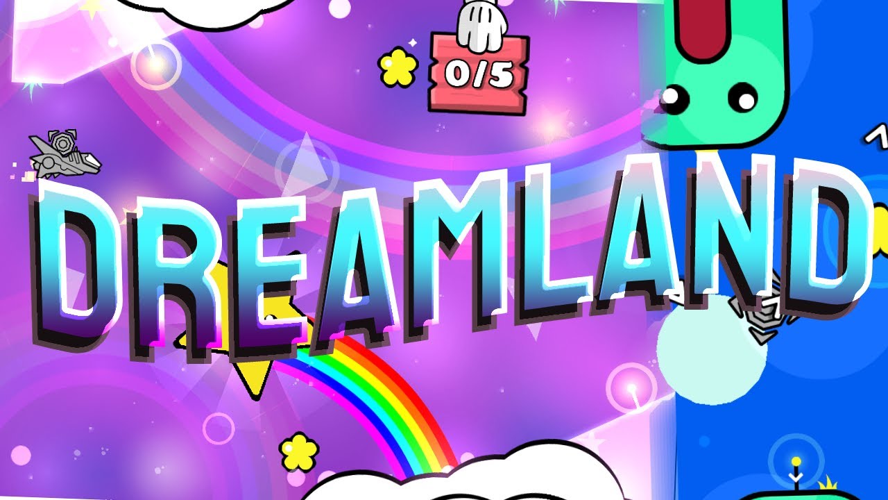 Geometry Dash Dreamland